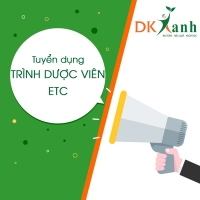 TUYỂN DỤNG: TRÌNH DƯỢC VIÊN ETC