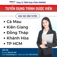 Dược Dahago tuyển dụng Trình dược viên OTC Cà Mau, Kiên Giang, Đồng Tháp, Khánh Hòa, Quảng Ngãi, TP HCM